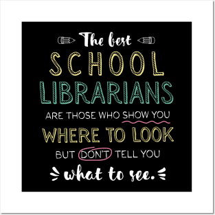 The best School Librarians Appreciation Gifts - Quote Show you where to look Posters and Art